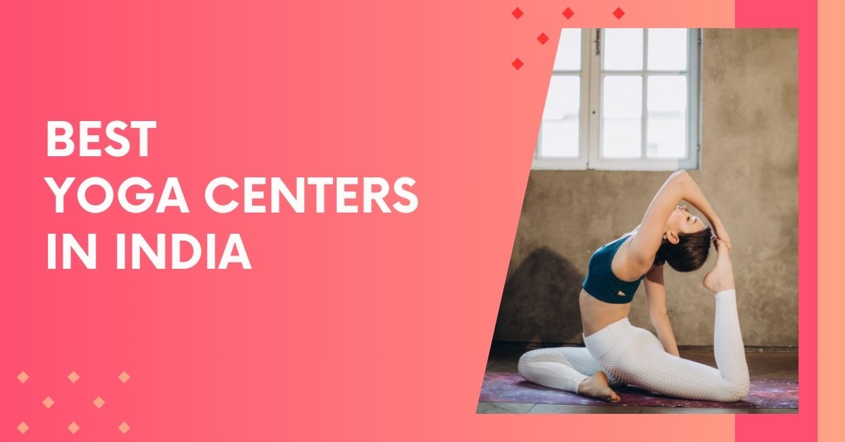 Best Yoga Centers in India