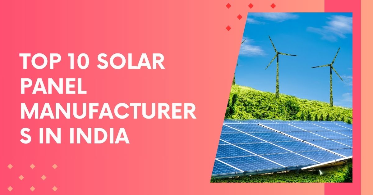 Top 10 Solar Panel Manufacturers in India