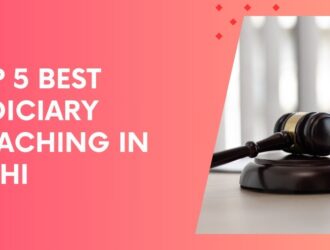 Top 5 Best Judiciary Coaching in Delhi