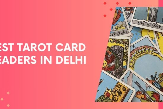 Top 7 Best Tarot Card Readers in Delhi