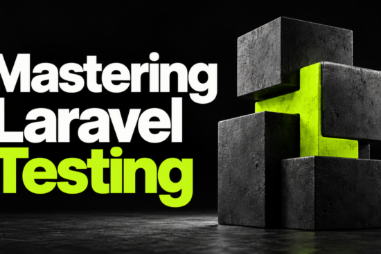 Mastering Laravel Testing: Video Course Launch