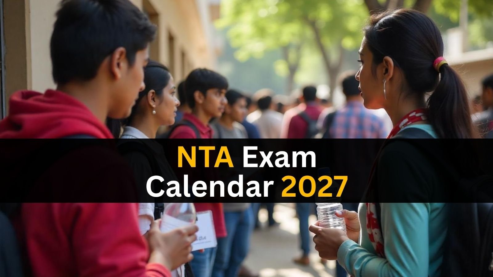 NTA Revises Exam Calendar 2026-27: UGC NET, JEE Main, CUET PG